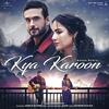 Kya Karoon - Sanam Puri